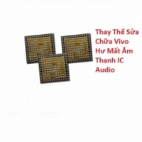 Thay Thế Sửa Chữa Vivo Y81 Hư Mất Âm Thanh IC Audio